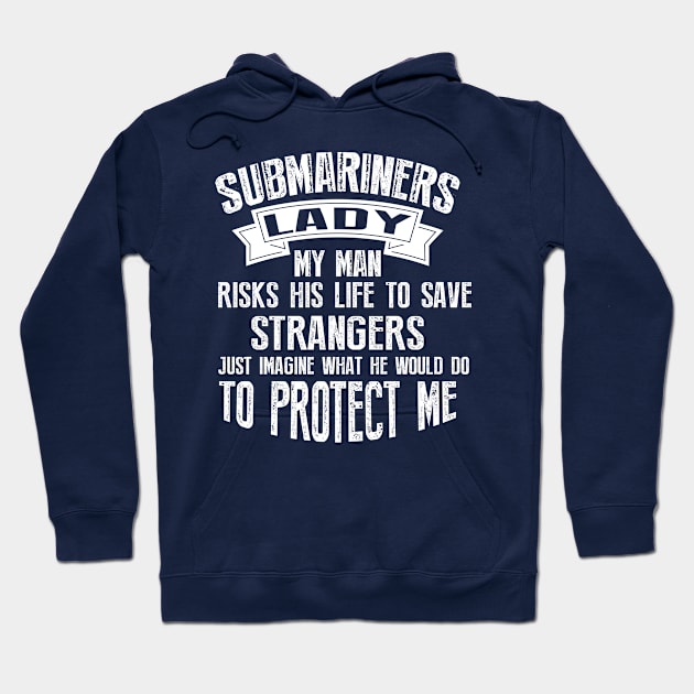 Submariners Lady Protects Me Hoodie by RelevantArt